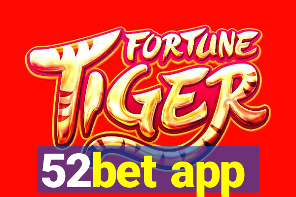 52bet app